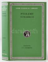Ptolemaios: Tetrabiblos. Cambridge MA - London, 1994, Harvard (Loeb Classical Library). Vászonkötésben, jó állapotban.