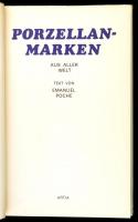 Emanuel Poch: Porzellanmarken. Praha, 1978, Artia. 3. kiadás. Német nyelven. Kiadói egészvászon-köté...