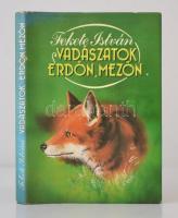Fekete István: Vadászatok erdőn, mezőn. Bp.,1987, Mezőgazdasági Kiadó. Kiadói egészvászon-kötés, kiadói papír védőborítóban.