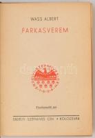 Wass Albert: Farkasverem. Erdélyi Szépmíves Céh jubileumi díszkiadása. Kolozsvár,é.n., Erdélyi Szépm...
