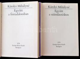 Károlyi Mihályné: Együtt a forradalomban.+Együtt a száműzetésben. Bp.,1978, Európa. Kiadói egészvász...