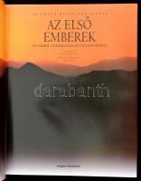 Az első emberek. Az ember származása és őstörténete. Az ember képes története. Szerk.: Göran Burenhu...