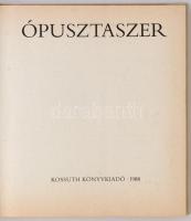 Ópusztaszer. Összeállította: Koncz János-Sz. Simon István. Bp.,1988, Kossuth. Kiadói egészvászon-köt...
