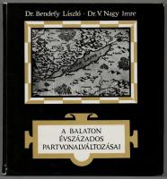 Dr. Bendefy László-Dr. V. Nagy Imre: A Balaton évszázados partvonalváltozásai. Bp., 1969, Műszaki. Számos illusztrációval. Kiadói kartonált papírkötés. Megjelent 1060 példányban.