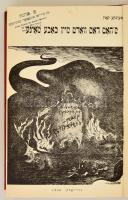 Katz, Menke: S'hot dos vort mayn bobe Moyne. New York, 1939, szerzői. Kissé foltos vászonkötésb...