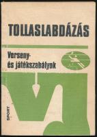 Fodor Endre-Rázsó Pál-Schmitt Éva-Makrai Béla: Tollaslabdázás. Verseny és játékszabályok. Bp.,1979, Sport. Kiadói papírkötés.