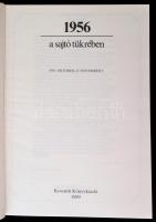 1956 a sajtó tükrében.1956. október 22-november 5. Szerk: Izsák Lajos-Szabó József. Bp., 1989, Kossu...