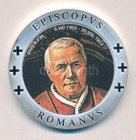 Vatikán ~2005. X. Pius pápa ezüstözött multicolor emlékérem (40mm) T:PP  Vatican ~2005. Pope Pivs X silver-plated multicolour medallion (40mm) C:PP