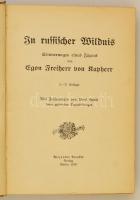 Egon Freiherr von Kapherr: In russischer Wildnis. Erinnerungen eines Jägers. Berlin, 1910, Alexander Duncker. Német nyelven. Fekete-fehér fotókkal illusztrált. Átkötött egészvászon-kötés, márványozott lapélekkel, foltos borítóval.
