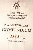 Franciscus Calceolarius: Petri Andreae Matthioli senensis, medici compendium. Bp.,1992, Franklin-ny....