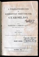 A keresztyén tökéletességnek és a keresztény erényeknek gyakorlása I-III. kötet. Teljes!. Rodriguez ...