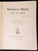 Malonyay Dezső: Munkácsy Mihály élete és munkái. I-II. kötet. Bp., 1900, Singer és Wolfner, (Hornyán...