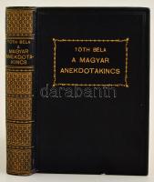 Tóth Béla: A magyar anekdotakincs. Theasaurus Anecdoton Hungarorum. Mühlbeck Károly rajzaival. Bp.,é.n., Singer és Wolfner. Kiadói aranyozott,  egészvászon-kötésben