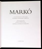 Markó. A bevezető tanulmányt írta és a képeket válogatotta: Szvobda Dománszky Gabriella. Bp.,2004,Co...