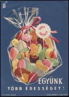 cca 1960 Együnk több édességet! - kisplakát, Globus Nyomda, sarkán kis törésnyom, 23,5×17 cm