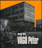Major Máté: Vágó Péter. Architektúra. Bp.,1982, Akadémia. Fekete-fehér fotókkal. Kiadói nylon-kötés, kiadói papír védőborítóban.