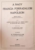 A nagy francia forradalom és Napoleon. Szerk.: Dr. Borovszky Samu. II-III. kötet. II. kötet: Seress ...