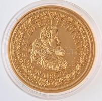 DN Történelmi aranypénzek - III. Ferdinánd 100 Dukát 1629 aranyozott Cu-Ni utánveret COPY beütéssel, tanúsítvánnyal (20g/38,61mm) T:PP