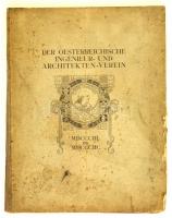 Stoeckl, Carl: Der Österreichische Ingenieur- und Architekten-Verein MDCCCIIL bis MDCCCIIC( Wien (1899)., 154p. Sok képpel. Borító piszkos. / With many illustrations