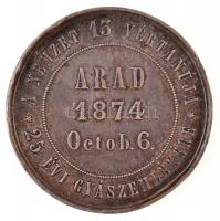 Arad 1874. "Az aradi vértanúk kivégzésének 25. évfordulójára" jelzetlen Ag emlékérem. &quo...