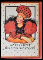 Az elrabolt királykisasszony. Bukovinai székely népmese. Elek Lívia rajzaival. Bp.,1988, Móra. Kiadói kartonált papírkötés.