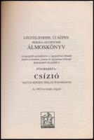 Legteljesebb, új képes perzsa-egyiptomi álmoskönyv. Függelékül: Csízió vagyis minden jóslás tudomány...