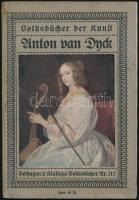 Dr. V. Wallerstein: Van Dyck.  Volksbücher der Kunst. Bielefield-Leipzig,é.n., Velhagen&Klasing. Német nyelven. Kiadói papírkötés, foltos.