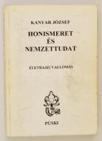 Kanyar József: Honismeret és nemzettudat. Bp., 2000, Püski Kiadó. DEDIKÁLT! Kiadói papírkötés, piszkos.