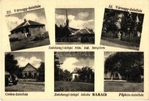 Baracs, Széchenyi telepi római katolikus templom és az iskola, Csóka üzletház, Főglein, Ifj. Várnagy üzlete