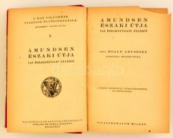 Roald Amundsen: Amundsen északi útja. (Az északnyugati átjáró.) A hat világrész. Utazások és fölfede...
