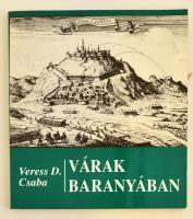 Veress D. Csaba: Várak Baranyában. Bp., 1992, Zrínyi. Kiadói papírkötés, jó állapotban.