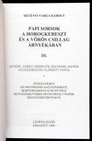 Hetényi Varga Károly: Papi sorsok a horogkereszt és a vöröscsillag árnyékában I-II. kötet. Abaliget,...