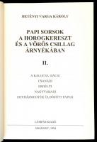 Hetényi Varga Károly: Papi sorsok a horogkereszt és a vöröscsillag árnyékában I-II. kötet. Abaliget,...