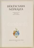 Grin I.-Krupa A. (szerk.)  Békéscsaba néprajza. Békéscsaba, 1993. Kiadói. egészvászon-kötés, 1058p