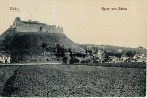 Doboj, Ruine von Süden / fortress, castle ruins. W. L. Bp. Verlag v. Joh. Streitz (vágott / cut)