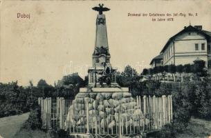 Doboj, Denkmal der Gefallenen des Inf. Reg. No. 8. im Jahre 1878 / military heroes monument. W. L. Bp. 4911. Verlag v. Joh. Streitz (kopott sarkak / worn corners)