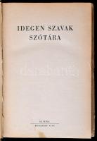 Idegen szavak szótára. Bp., 1952, Szikra. Kiadói félvászon kötés, kopottas állapotban
