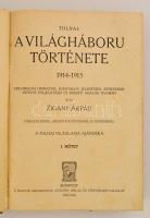 Zigány Árpád: Tolnai: a világháború története. 1-3. köt. Bp., é. n., Magyar Kereskedelmi Közlöny Hír...