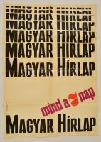1968 Magyar Hírlap mind a 7 nap, reklám plakát, hajtott, 82x58 cm
