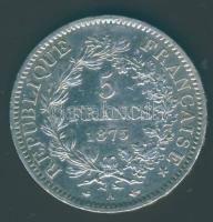 Franciaország 1875. 5Fr Ag T:2 pici ph.