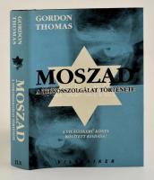 Gordon Thomas: Moszad - A titkosszolgálat története JLX Kiadó, 2000. Kiadói kartonálásban, papír védőborítóval