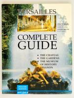Simone Hogg, Daniel Meyer: Versailles: Complete guide. English edition. Versailles, 1995.192p. Benne a Trianon palota is.