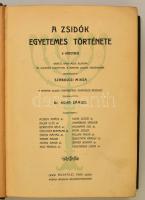 A zsidók egyetemes története 6 kötetben. Graetz nagy műve alapján és különös tekintettel a magyar zs...