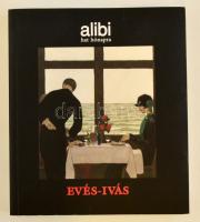 Alexander Brody; : Alibi hat hónapra 1. - Evés-ivás Alibi Kiadói Kft., 2001