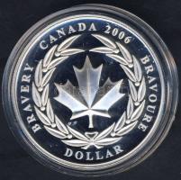 Kanada 2006. 1$ Ag "Bátorság" T:PP