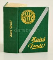 Kozák-Nagy-Várszegi:Hajrá Fradi!. Budapest 1976. Sportpropaganda Vállalat.Vászon kötésben. Két lap kijár.