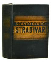 Szántó György: Stradivari. [1-2. köt.] Bp., é. n., Genius. A szerző aláírásával! Kissé kopott vászonkötésben.