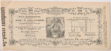 Budapest / Pest 1873. Jótékonyczélú Sorsjegy - Az uj-pesti kath. templom felépítésére 50kr értékű sorsjegy T:I-