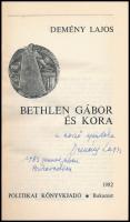 Demény Lajos: Bethlen Gábor és kora. Bukarest, 1982, Politikai Könyvkiadó. Kiadói papírkötés. A szer...
