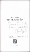 Jenei Gyula: Ha kérdenéd. Parnasszus Könyvek. Új Vízek. XXVI. Bp.,2006, Tipp Cult. Kiadói papírkötés...